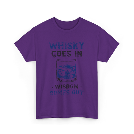 Whisky Comes Out Whisky T-Shirt - Purple