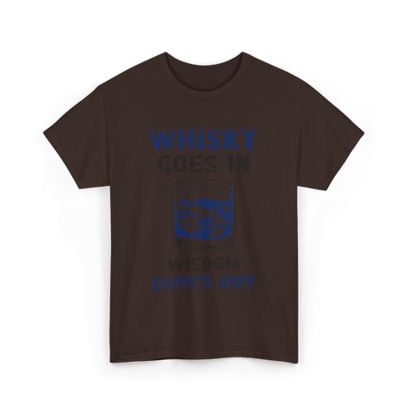 Whisky Comes Out Whisky T-Shirt - Dark Chocolate