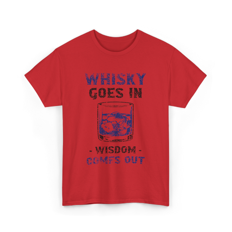 Whisky Comes Out Whisky T-Shirt - Red