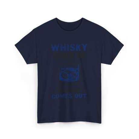 Whisky Comes Out Whisky T-Shirt - Navy