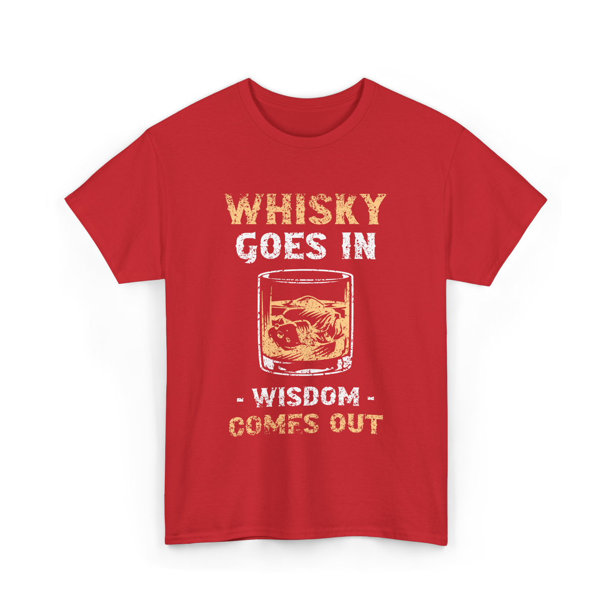 Whisky Goes In Wisdom Drinking T-Shirt - Red