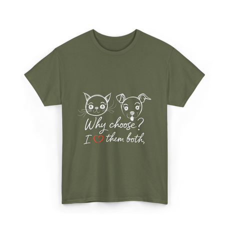 Why Choose I Love Pets T-Shirt - Military Green