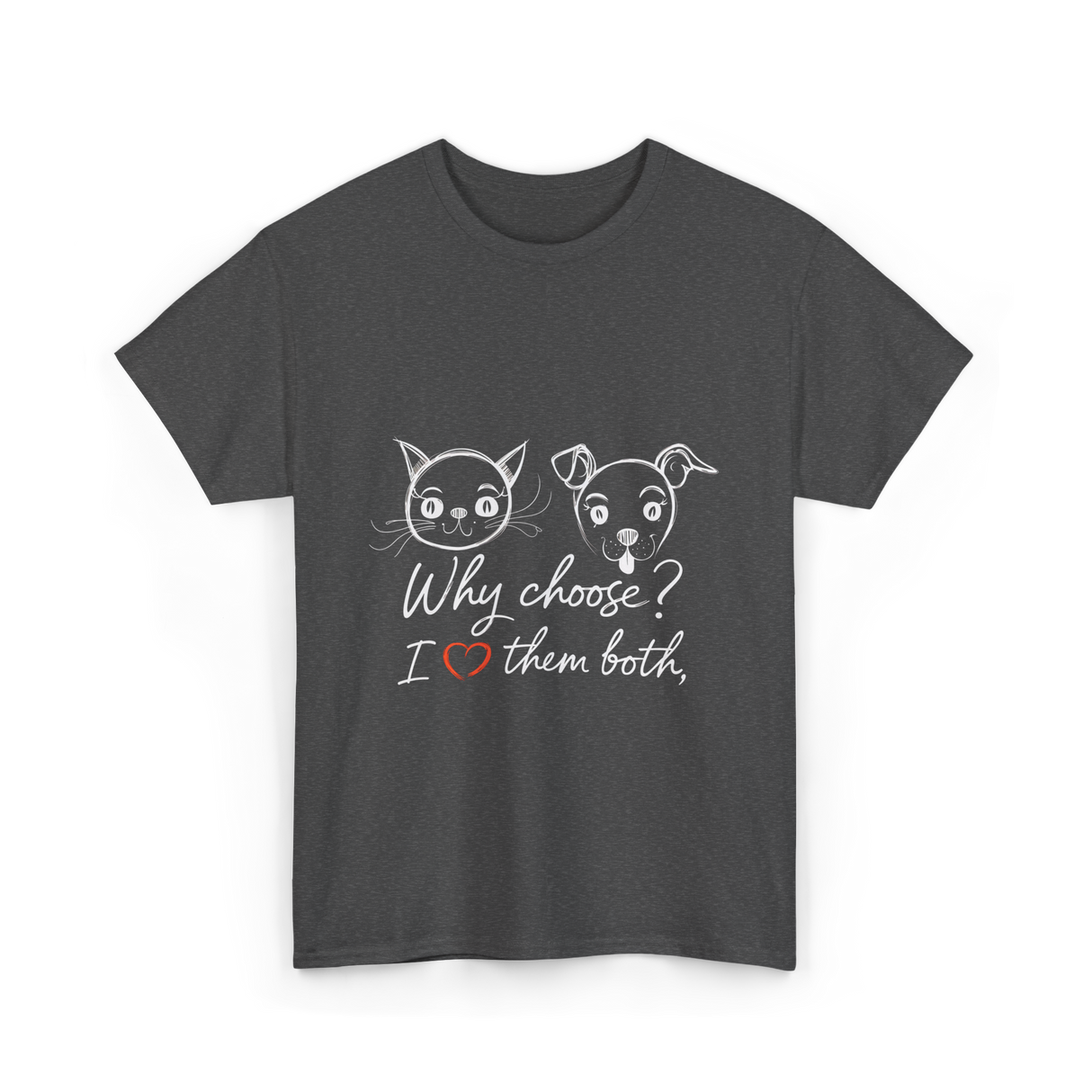 Why Choose I Love Pets T-Shirt - Dark Heather