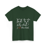 Why Choose I Love Pets T-Shirt - Forest Green