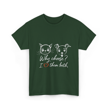 Why Choose I Love Pets T-Shirt - Forest Green