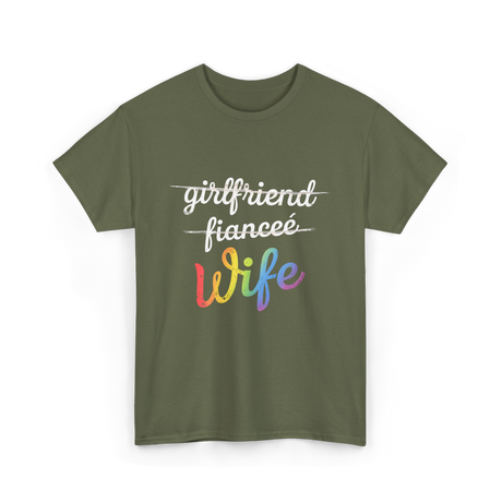 Wife LGBTQ Pride Wedding T-Shirt - Military Green