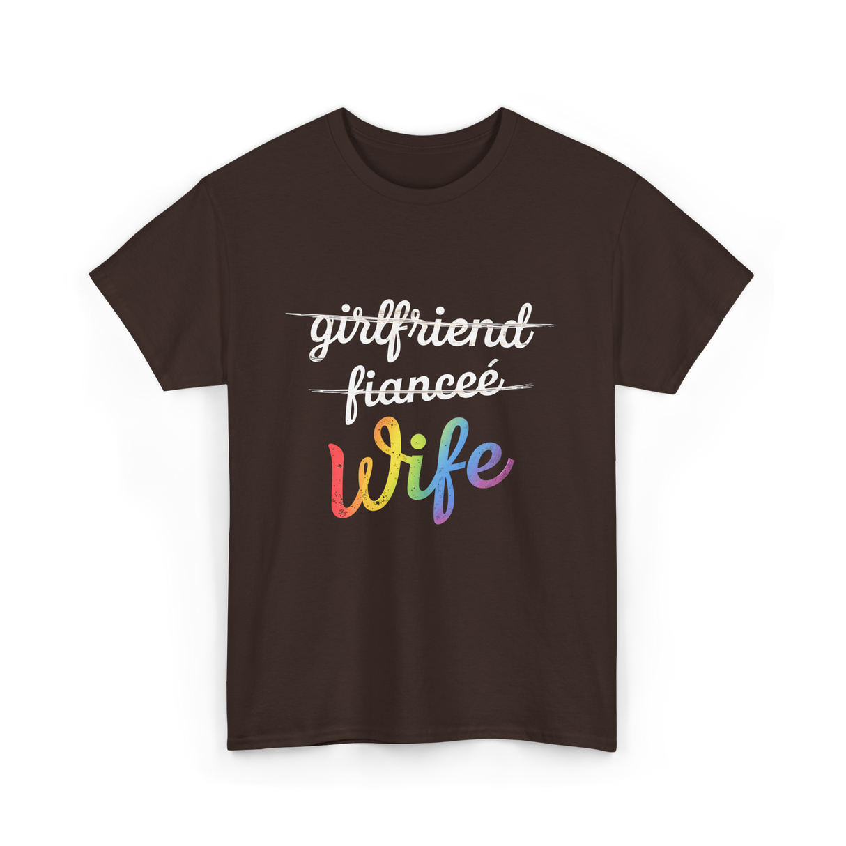 Wife LGBTQ Pride Wedding T-Shirt - Dark Chocolate