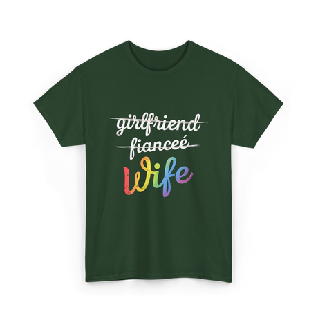 Wife LGBTQ Pride Wedding T-Shirt - Forest Green