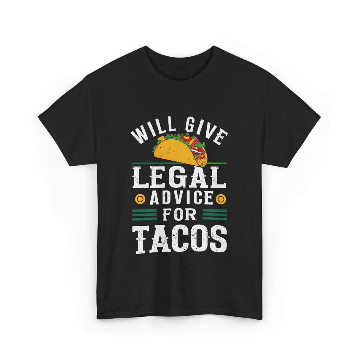 Will Give Legal Advice Taco T-Shirt - Black