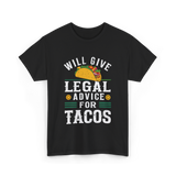 Will Give Legal Advice Taco T-Shirt - Black