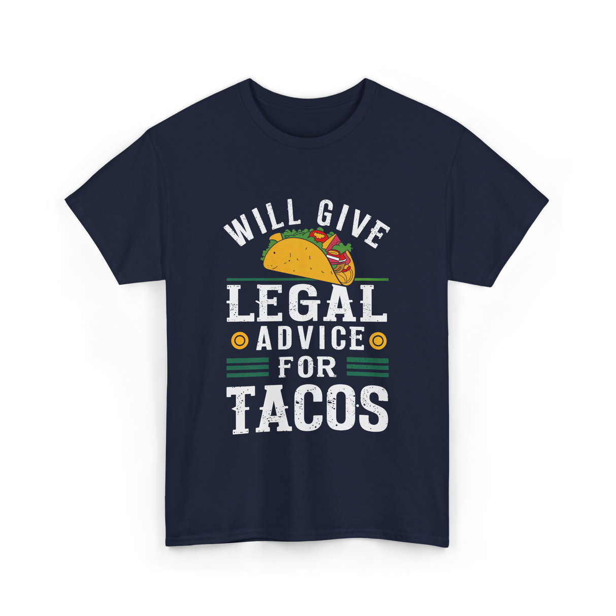 Will Give Legal Advice Taco T-Shirt - Navy