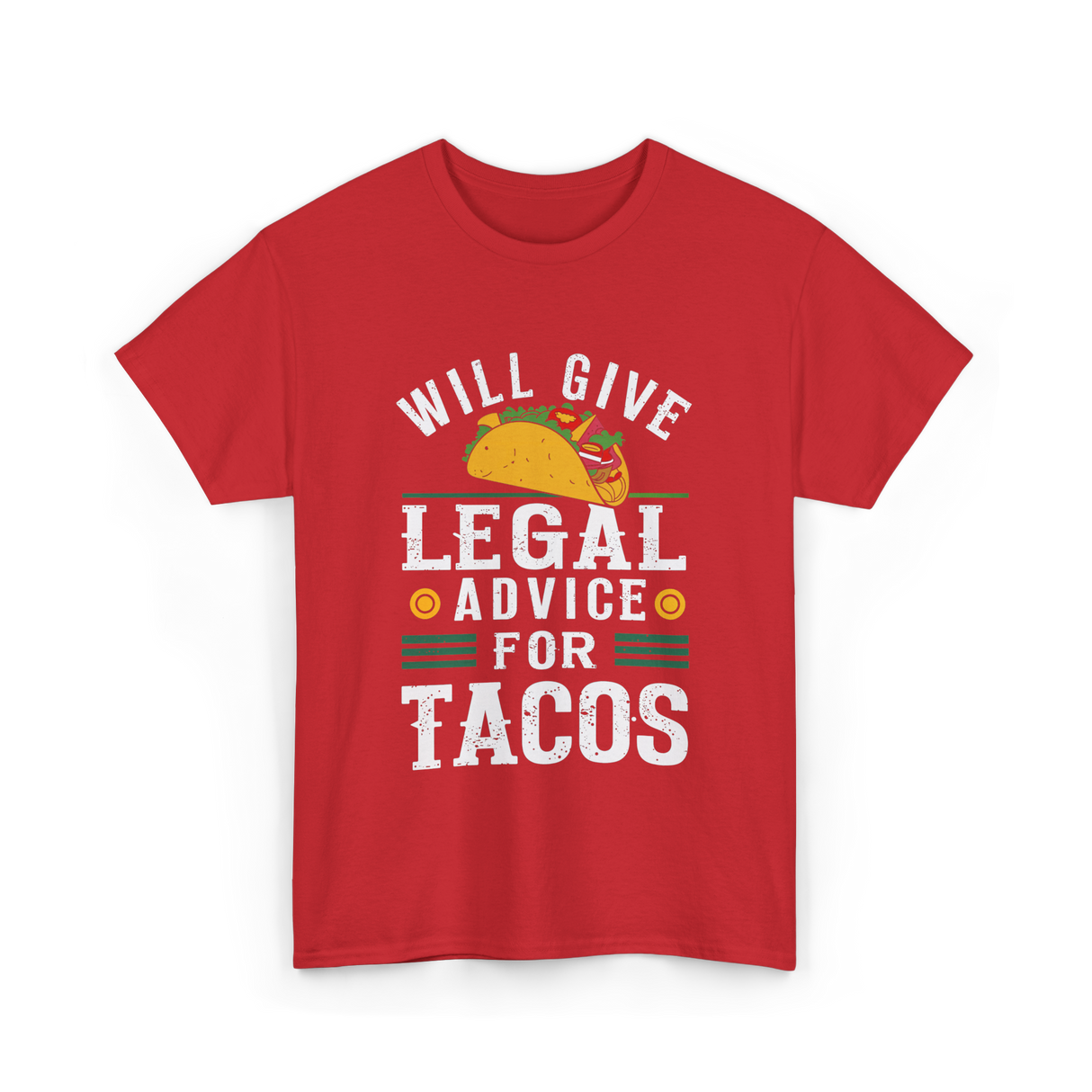 Will Give Legal Advice Taco T-Shirt - Red