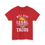 Will Give Legal Advice Taco T-Shirt - Red