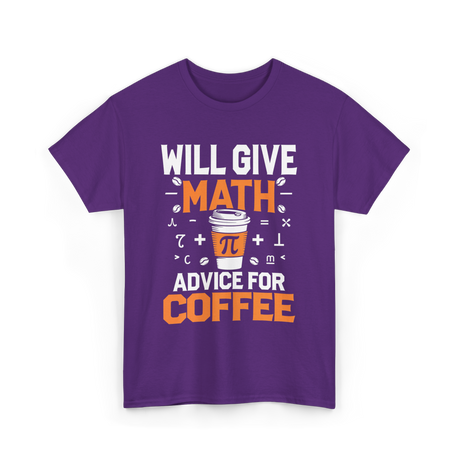 Will Give Math Advice Coffee T-Shirt - Purple