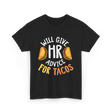Will Give Tacos T-Shirt - Black