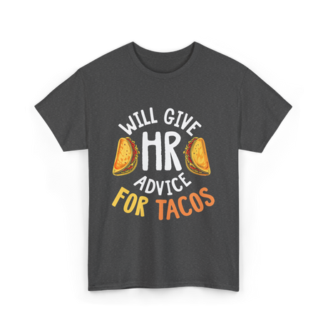 Will Give Tacos T-Shirt - Dark Heather