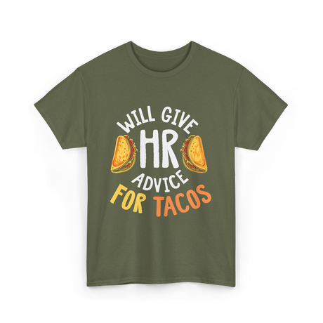 Will Give Tacos T-Shirt - Military Green