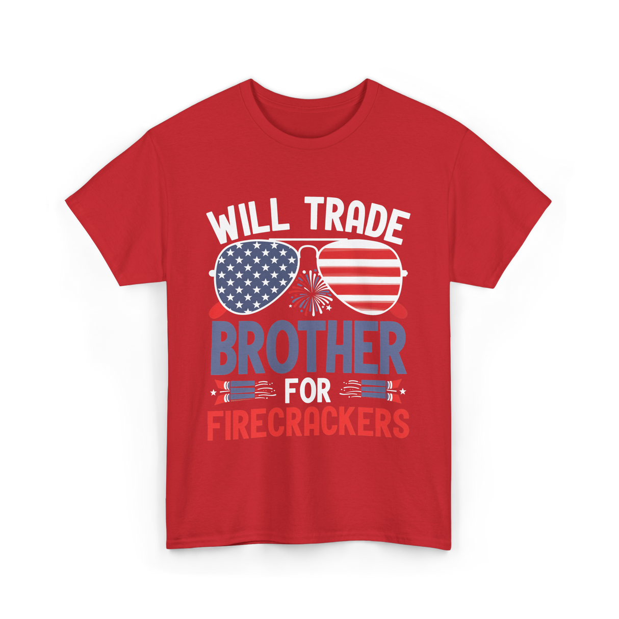 Will Trade Brother Firecrackers T-Shirt - Red