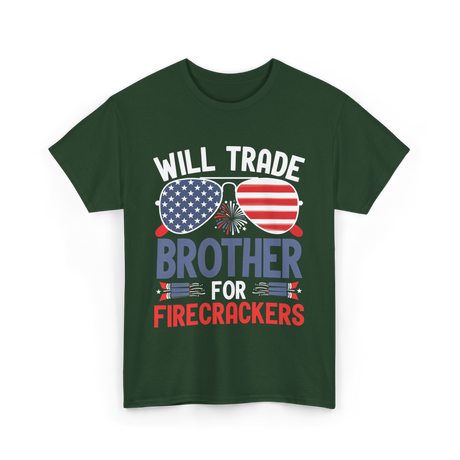 Will Trade Brother Firecrackers T-Shirt - Forest Green