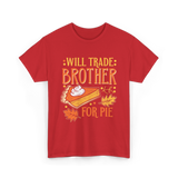 Will Trade Brother Pie T-Shirt - Red