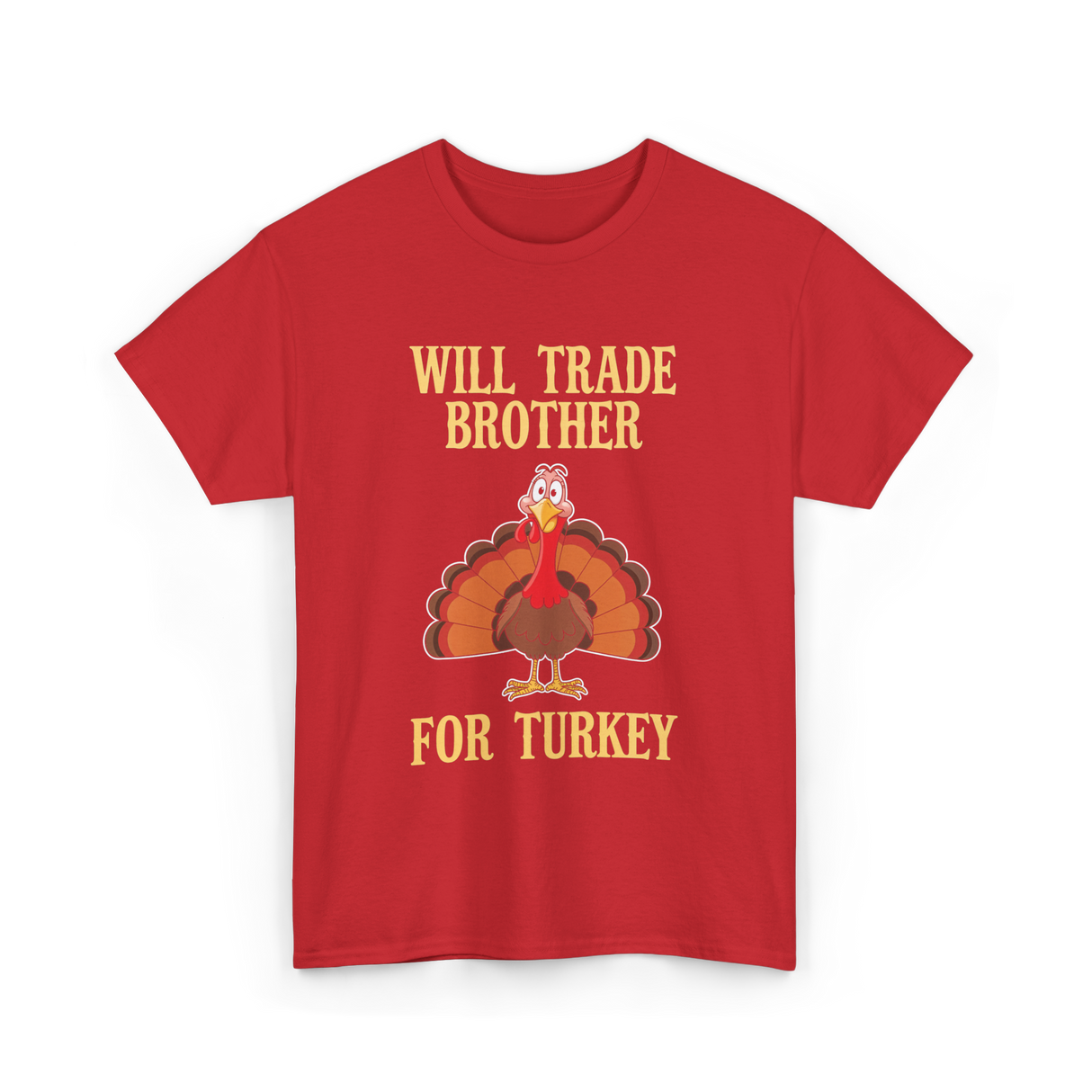 Will Trade Brother Turkey T-Shirt - Red