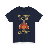 Will Trade Brother Turkey T-Shirt - Navy