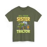 Will Trade Sister Tractor T-Shirt - Military Green