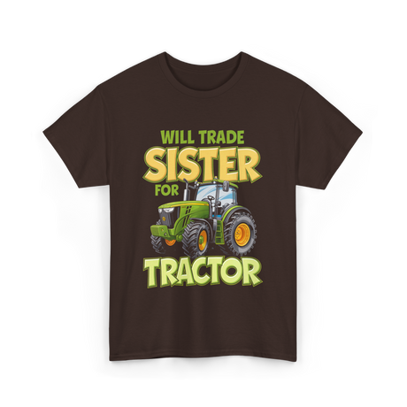 Will Trade Sister Tractor T-Shirt - Dark Chocolate