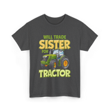 Will Trade Sister Tractor T-Shirt - Dark Heather