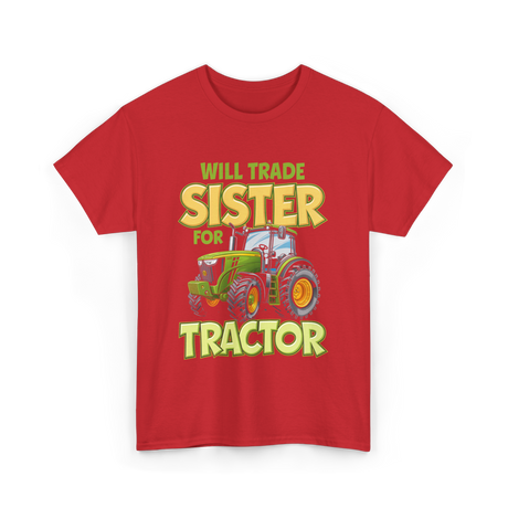 Will Trade Sister Tractor T-Shirt - Red