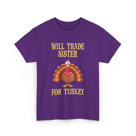 Will Trade Sister Turkey T-Shirt - Purple