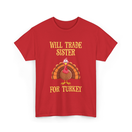 Will Trade Sister Turkey T-Shirt - Red