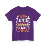 Will Trade Students Candy Teacher T-Shirt - Purple