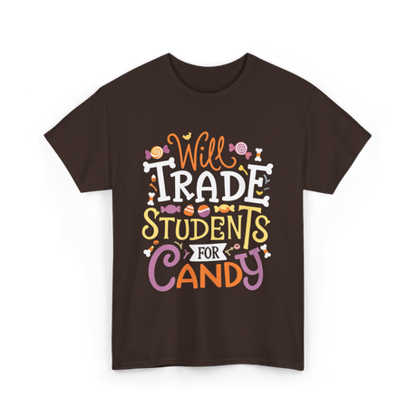 Will Trade Students Candy Teacher T-Shirt - Dark Chocolate