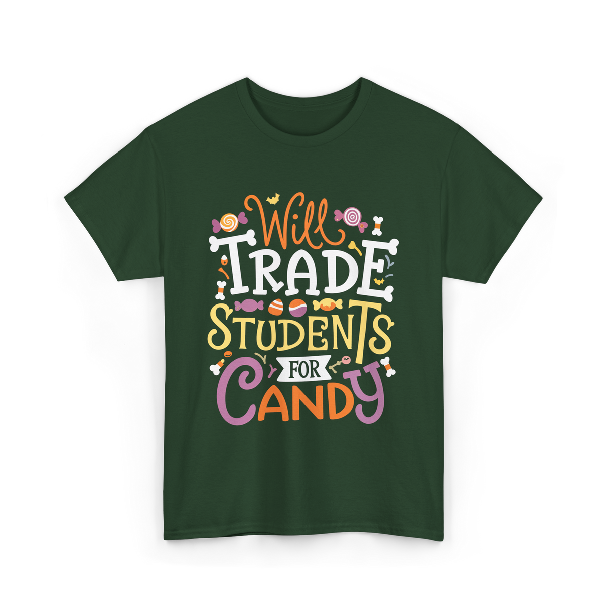 Will Trade Students Candy Teacher T-Shirt - Forest Green