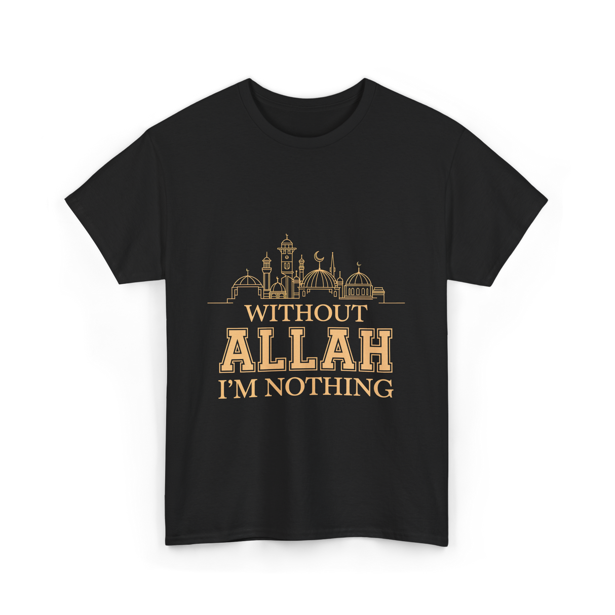 Without Allah I'm Nothing Islamic T-Shirt - Black