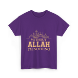 Without Allah I'm Nothing Islamic T-Shirt - Purple