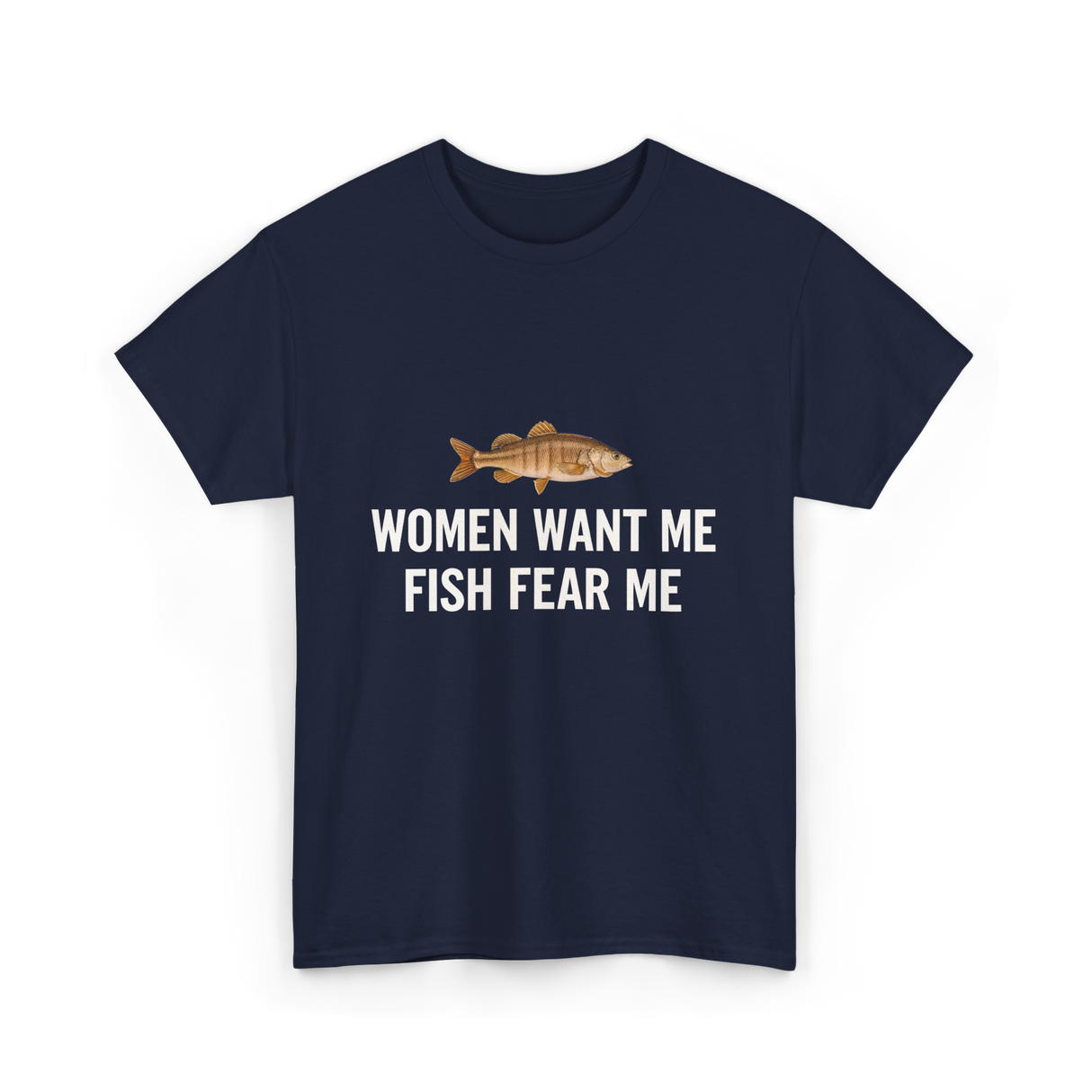 Women Want Me Fishing T-Shirt - Navy