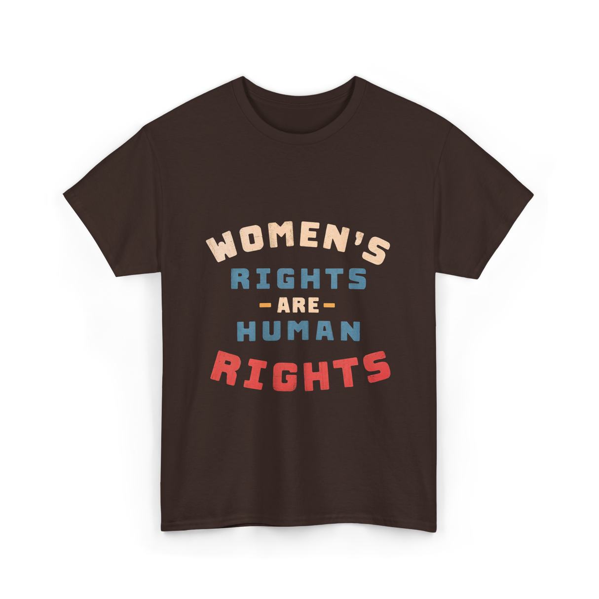 Womens Rights Human Rights Equality T-Shirt - Dark Chocolate