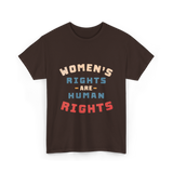 Womens Rights Human Rights Equality T-Shirt - Dark Chocolate