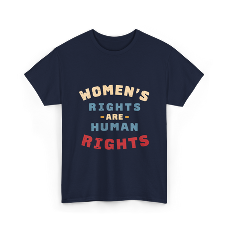 Womens Rights Human Rights Equality T-Shirt - Navy