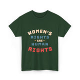 Womens Rights Human Rights Equality T-Shirt - Forest Green