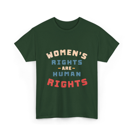 Womens Rights Human Rights Equality T-Shirt - Forest Green