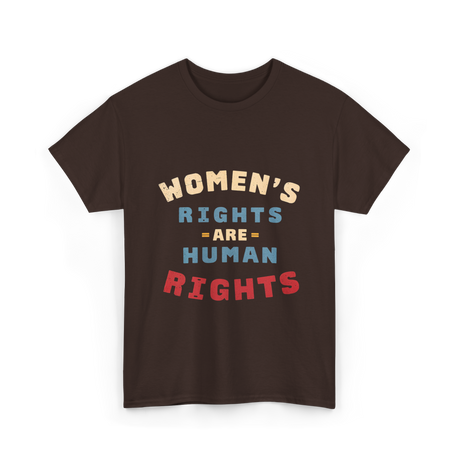 Womens Rights Human Rights Equality T-Shirt - Dark Chocolate