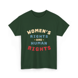 Womens Rights Human Rights Equality T-Shirt - Forest Green