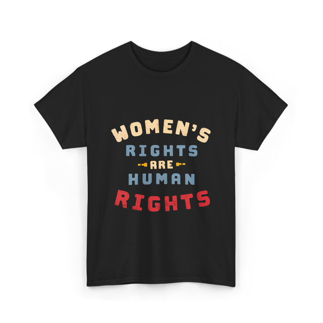 Women's Rights Human Rights Feminism T-Shirt - Black