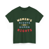 Women's Rights Human Rights Feminism T-Shirt - Forest Green