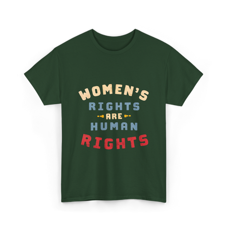 Women's Rights Human Rights Feminism T-Shirt - Forest Green