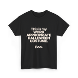 Work Appropriate Halloween Costume Halloween T-Shirt - Black