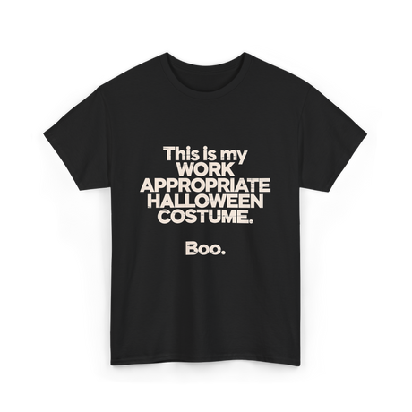 Work Appropriate Halloween Costume Halloween T-Shirt - Black